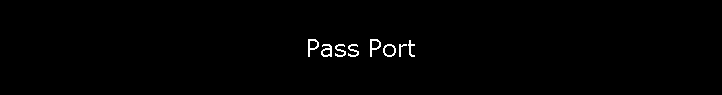 Pass Port